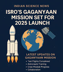 ISRO Upcoming Missions and Gaganyaan 2025